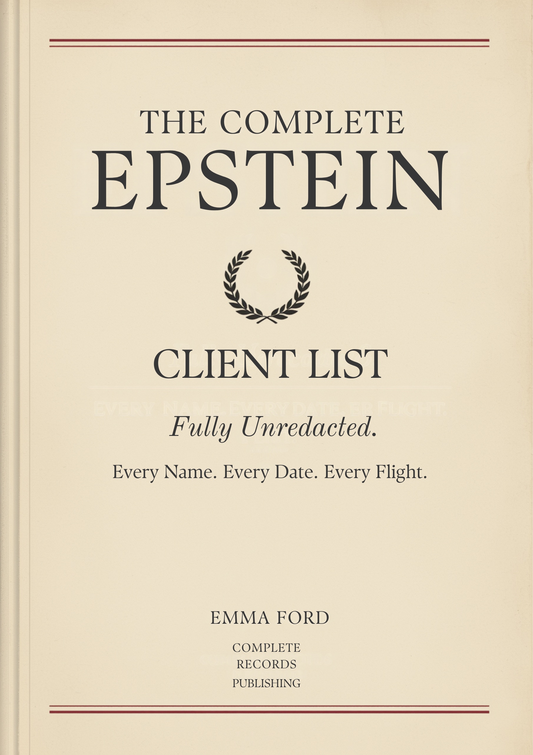Cover of The Complete Epstein Client List: Fully Unredacted by Emma Ford